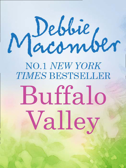 Title details for Buffalo Valley by Debbie Macomber - Available